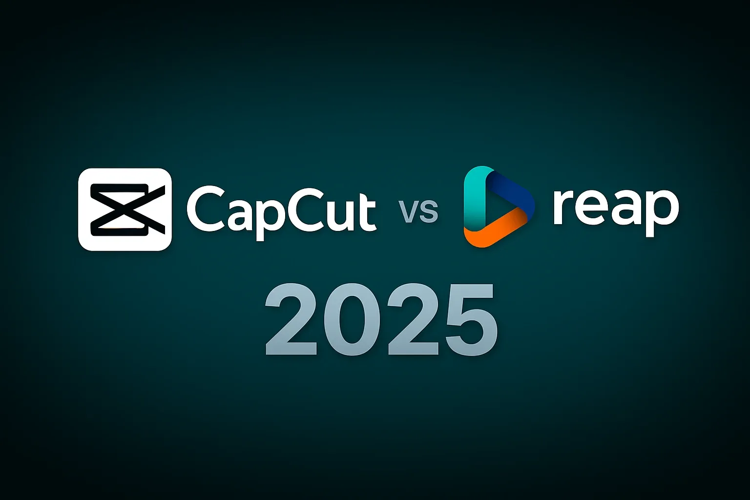 CapCut vs Reap: Which AI Video Editing Tool Wins in 2025?