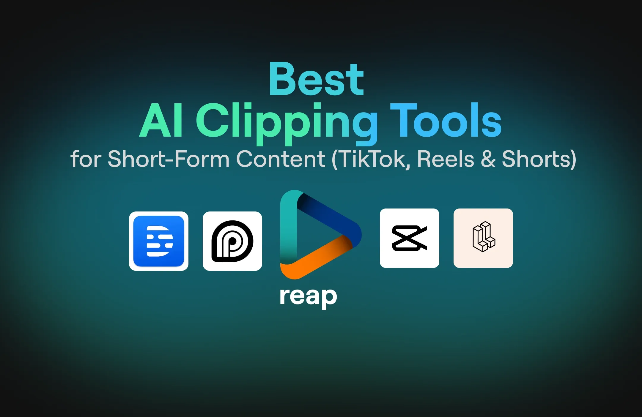 Best AI Clipping Tools for Short-Form Content 