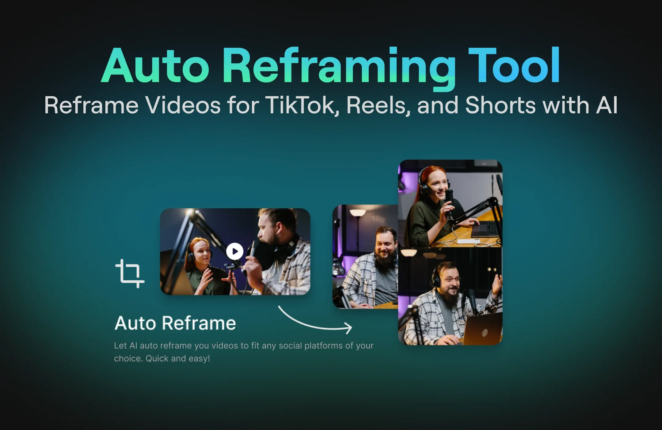Reframe Videos for TikTok, Reels, and Shorts with AI: reap’s Auto Reframe Tool