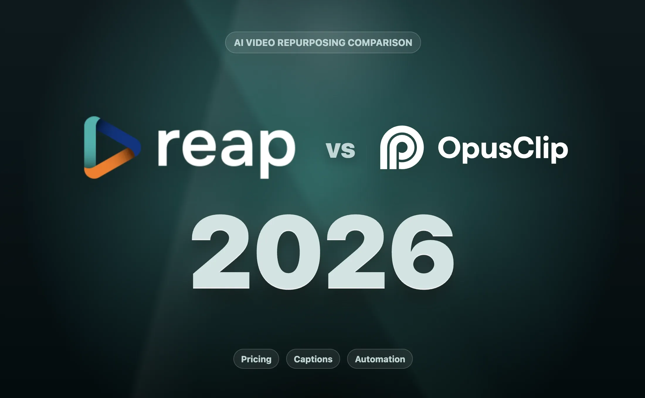 Reap vs OpusClip: Which AI Video Repurposing Tool Is Better in 2026?
